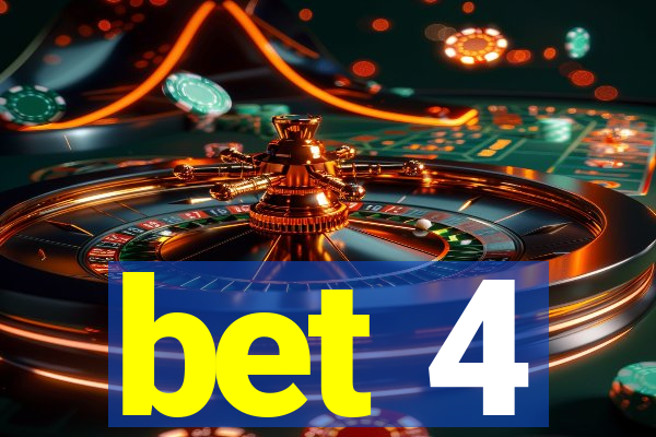 bet 4